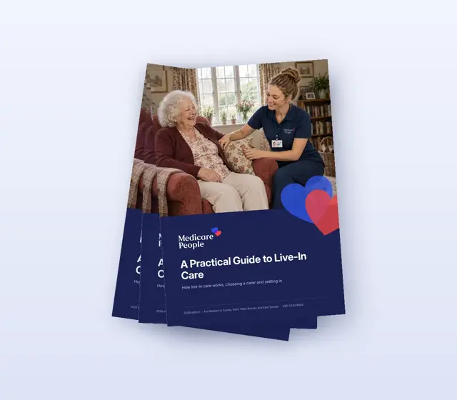 A Practical Guide to Live-In Care, a free guide for families from Medicare People A Practical Guide to Live-In Care, a free guide for families from Medicare People